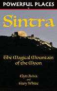 Portada de Powerful Places in Sintra: The Magical Mountain of the Moon
