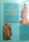 PINTURA Y TEATRO EN LA SEVILLA DEL SIGLO DE ORO. LA SACRA MONARQUIA.(FUND.EL MON. TE)