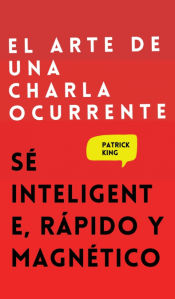 Portada de El arte de una charla ocurrente