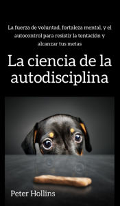 Portada de La ciencia de la autodisciplina