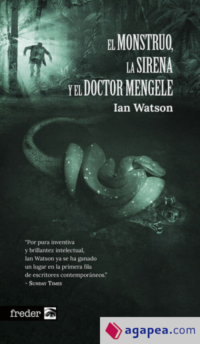 El monstruo, la sirena y el doctor Mengele