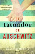 Portada de El Tatuador de Auschwitz