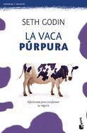 Portada de La Vaca Púrpura: Diferénciate Para Transformar Tu Negocio