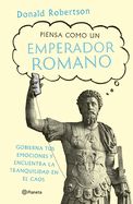Portada de Piensa Como Un Emperador Romano
