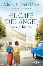 Portada de El Café del Ángel. Aires de libertad (Café del Ángel 4)