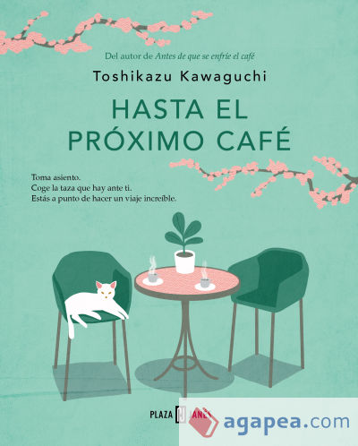 Hasta el próximo café (Antes de que se enfríe el café 4)