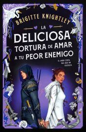 Portada de La deliciosa tortura de amar a tu peor enemigo