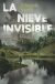 Portada de La nieve invisible, de Eduardo Verd&uacute;