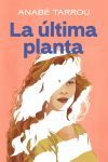 La &uacute;ltima Planta
