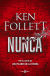 Portada de Nunca, de Ken Follett