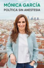 Portada de Política sin anestesia (Ebook)