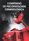Portada de Compendio de psicopatología criminológica