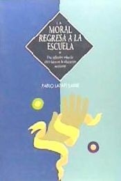 Portada de La moral regresa a la escuela