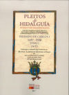 PLEITOS DE HIDALGUÍA QUE SE CONSERVAN EN EL ARCHIVO DE LA REAL CHANCILLERÍA DE GRANADA. EXTRACTO DE SUS EXPEDIENTES. REINADO DE CARLOS I (1537 1556). Tomo I (A-C)