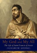 Portada de My God and My All: The Life of Saint Francis of Assisi
