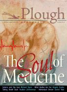 Portada de Plough Quarterly No. 17- The Soul of Medicine