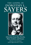 Portada de The Gospel in Dorothy L. Sayers: Selections from Her Novels, Plays, Letters, and Essays