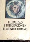 PLURALIDAD E INTEGRACION MUNDO ROMANO