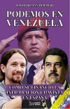 PODEMOS EN VENEZUELA: C&Oacute;MO SE FINANCIO LA INFILTRACI&Oacute;N CHAVISTA EN ESPA&Ntilde;A