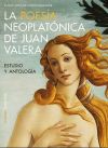 POESÍA NEOPLATÓNICA DE JUAN VALERA. ESTUDIO Y ANTOLOGÍA