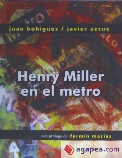 HENRY MILLER EN EL METRO