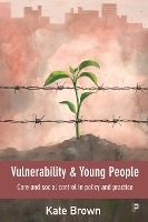 Portada de Vulnerability and Young People: Care and Social Control in Policy and Practice