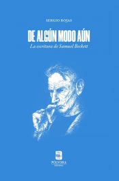 Portada de DE ALGUN MODO AUN ESCRITURA DE SAMUEL BECKETT