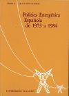POL&Iacute;TICA ENERG&Eacute;TICA ESPA&Ntilde;OLA DE 1973 A 1984