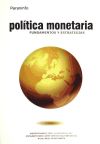 POLÍTICA MONETARIA. FUNDAMENTOS Y ESTRATEGIAS