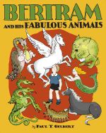 Portada de Bertram and His Fabulous Animals