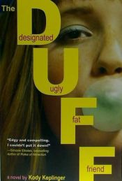 Portada de The Duff: Designated Ugly Fat Friend