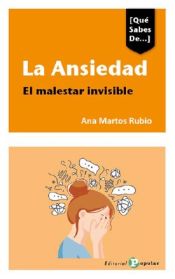 Portada de La ansiedad:el malestar visible