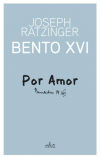 POR AMOR: BENTO XVI