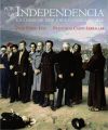 POR LA INDEPENDENCIA 1808-1830