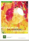 POR UNA MEJOR SALUD SEXUAL Y REPRODUCTIVA