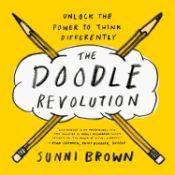 Portada de The Doodle Revolution: Unlock the Power to Think Differently