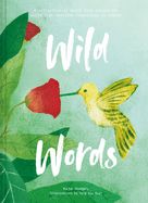 Portada de Wild Words: A Collection of Words from Around the World Describing Happenings in Nature