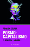 POSMOCAPITALISMOEL ASALTO A LA RAZ&Oacute;N
