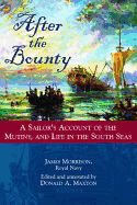 Portada de After the Bounty: A Sailor's Account of the Mutiny and Life in the South Seas