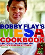 Portada de Bobby Flay's Mesa Grill Cookbook: Explosive Flavors from the Southwestern Kitchen