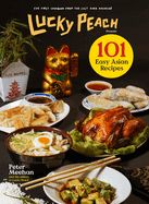 Portada de Lucky Peach Presents 101 Easy Asian Recipes