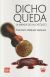 Portada de Dicho queda, de Francisco V&aacute;zquez