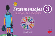 Portada de Fratemensajes. 3. Cuidar al prójimo