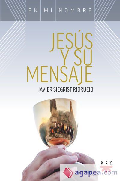 Jes&uacute;s y su mensaje