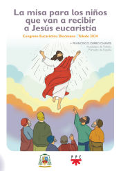 Portada de La misa para los niños que van a recibir a Jesús eucaristía