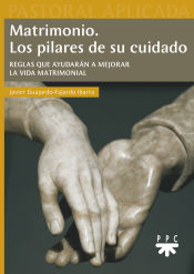 Portada de Matrimonio. Los pilares de su cuidado