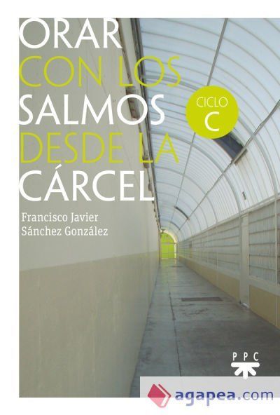 Orar con los salmos desde la cárcel Orar con los salmos desde la cárcel