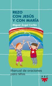 Portada de Rezo con Jes&uacute;s y con Mar&iacute;a