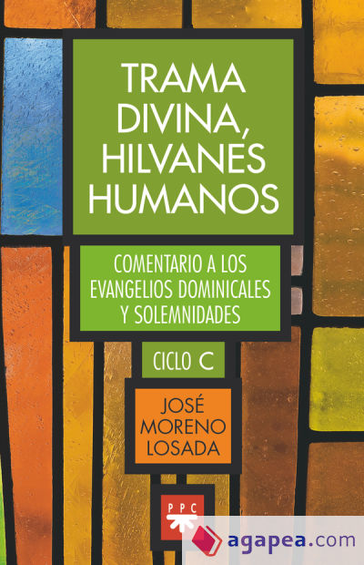 Trama divina, hilvanes humanos