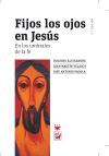 Fijos Los Ojos En Jes&uacute;s